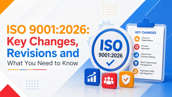 ISO 9001:2026: Key Changes, Revisions and What You Need to Know